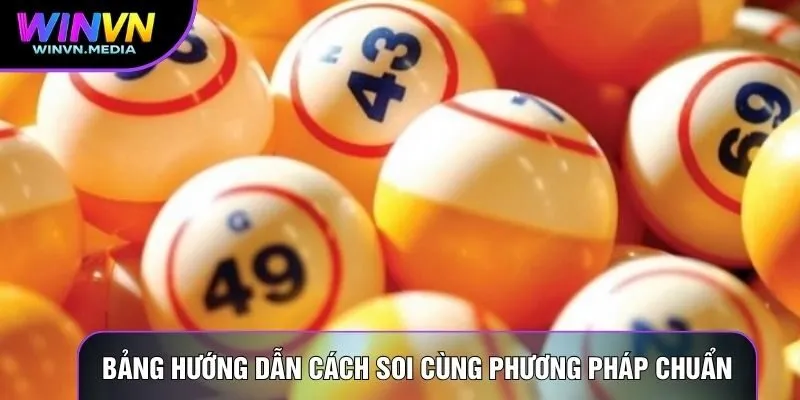 Bảng hướng dẫn cách soi cùng phương pháp chuẩn