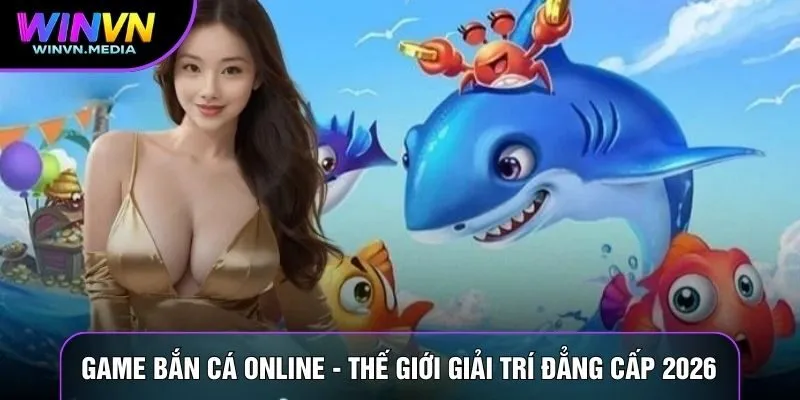 Game Bắn Cá Online