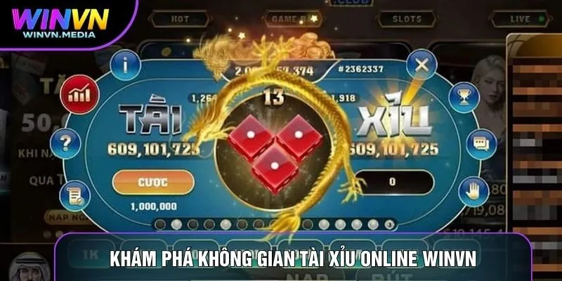 Khám phá không gian tài xỉu online Winvn
